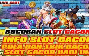 Info Slot Gacor Slot Gacor Hari Ini Pola Maxwin